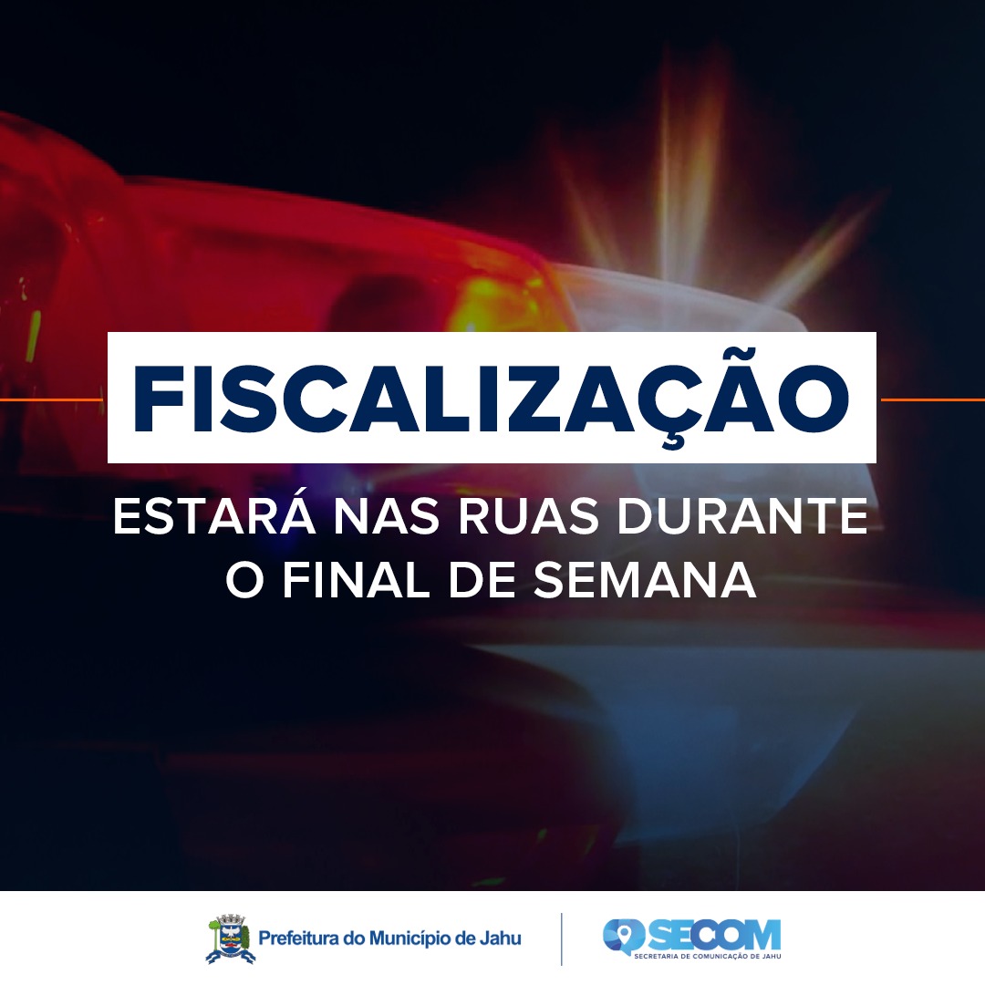 EQUIPES DE FISCALIZAÇÃO VÃO VERIFICAR EVENTUAIS DESCUMPRIMENTOS AOS DECRETOS VIGENTES