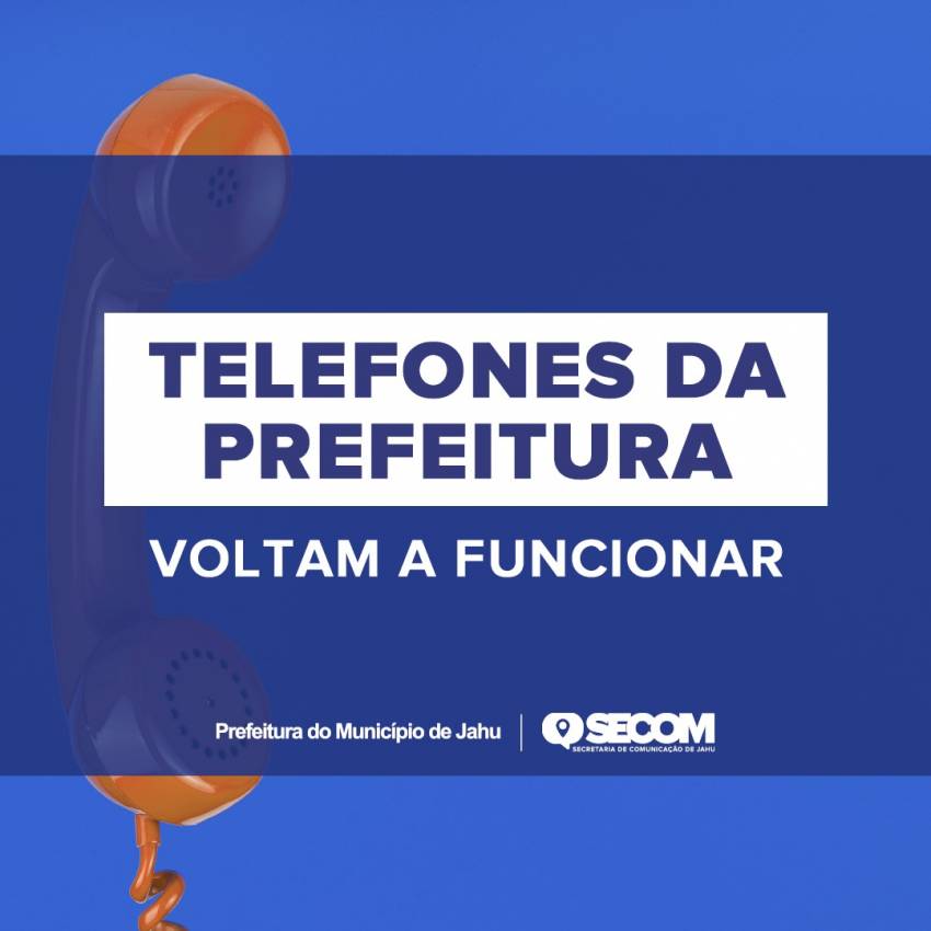 TELEFONES DA PREFEITURA VOLTAM A FUNCIONAR