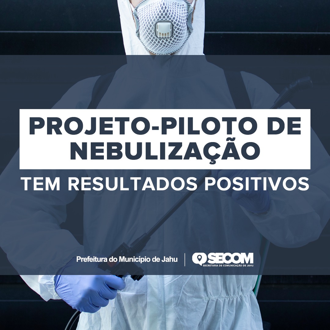 PROJETO-PILOTO DE NEBULIZAÇÃO TEM RESULTADOS POSITIVOS