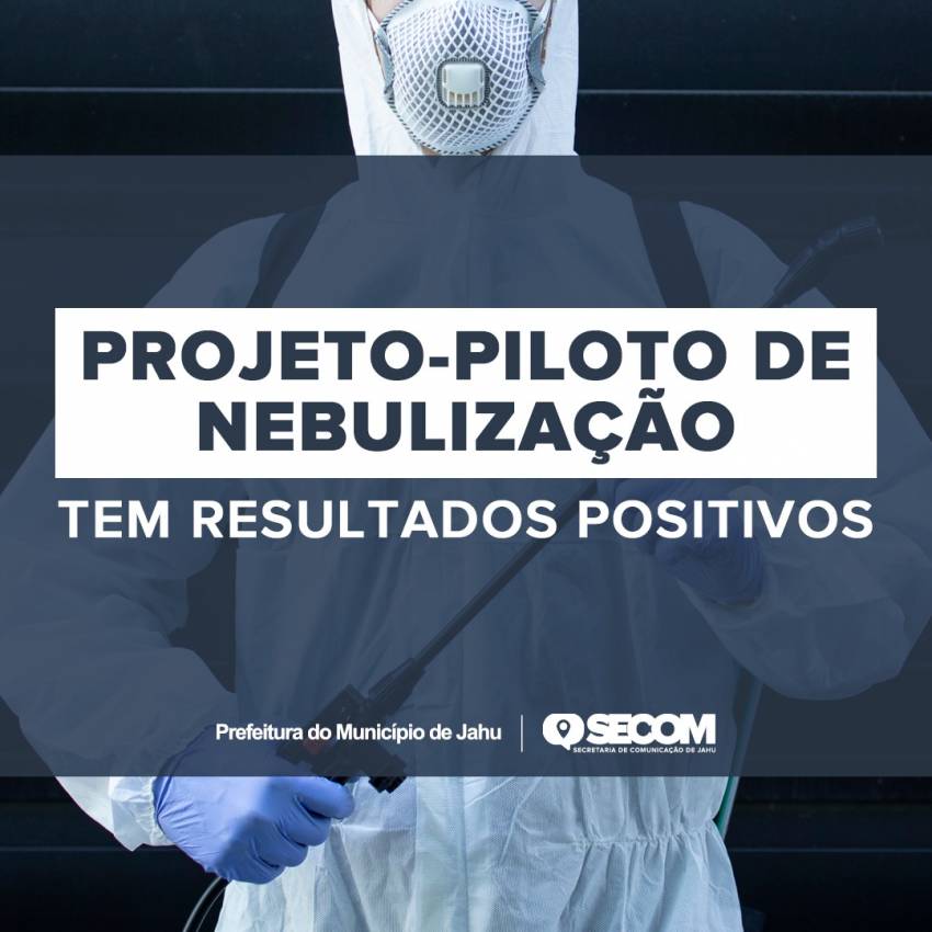 PROJETO-PILOTO DE NEBULIZAÇÃO TEM RESULTADOS POSITIVOS