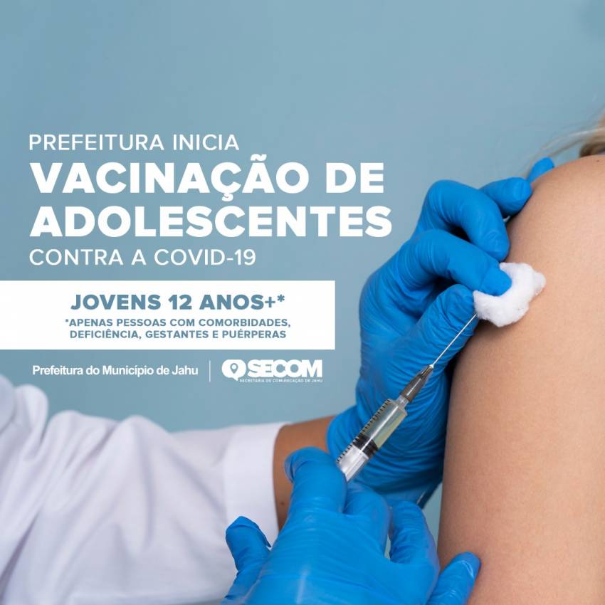 PREFEITURA AMPLIA VACINAÇÃO DE ADOLESCENTES COM COMORBIDADES
