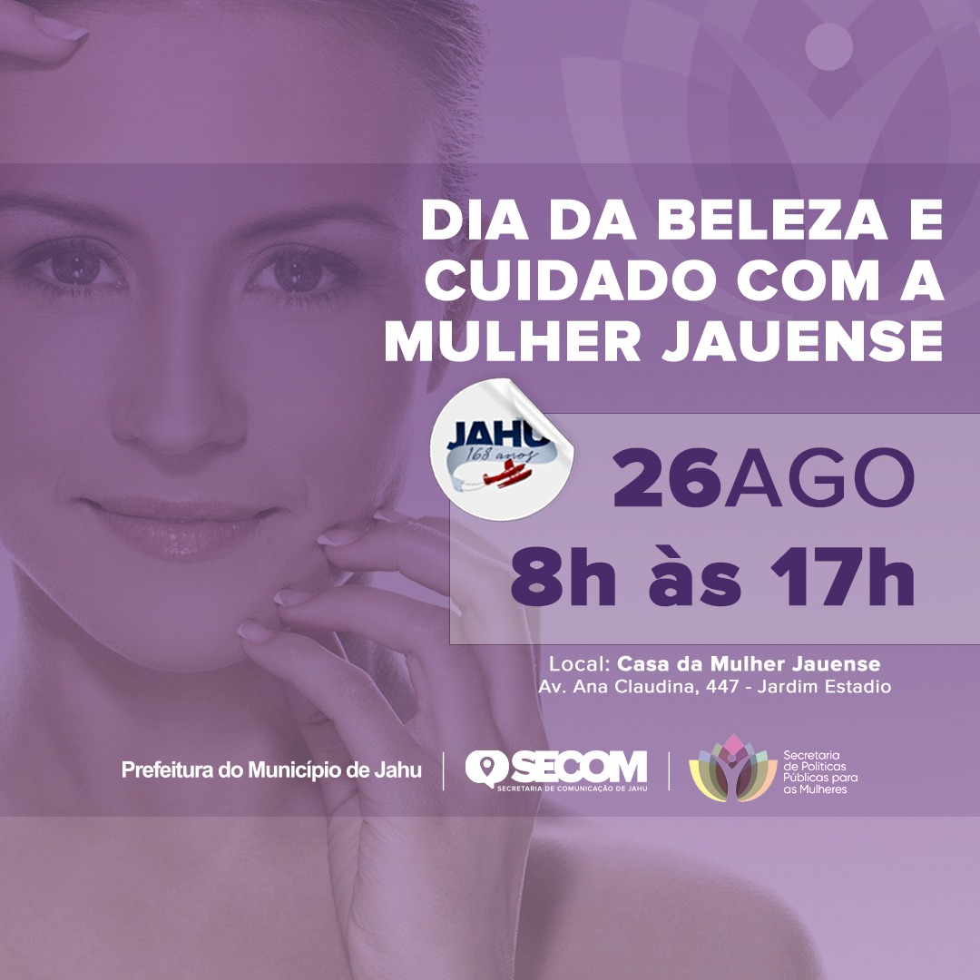 SECRETARIA OFERECE DIA DE BELEZA À MULHER JAUENSE