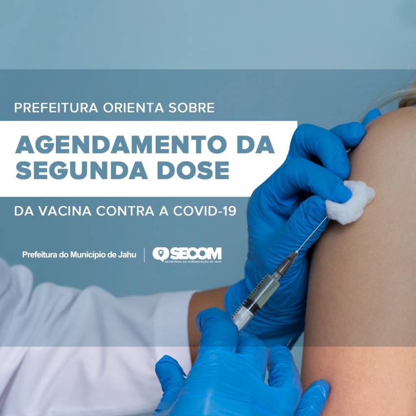 SAÚDE REFORÇA ORIENTAÇÃO SOBRE AGENDAMENTO DA SEGUNDA DOSE