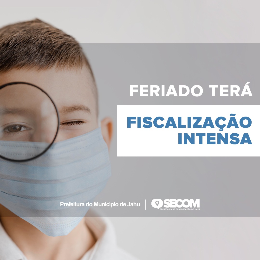 FERIADO TERÁ FISCALIZAÇÃO INTENSA