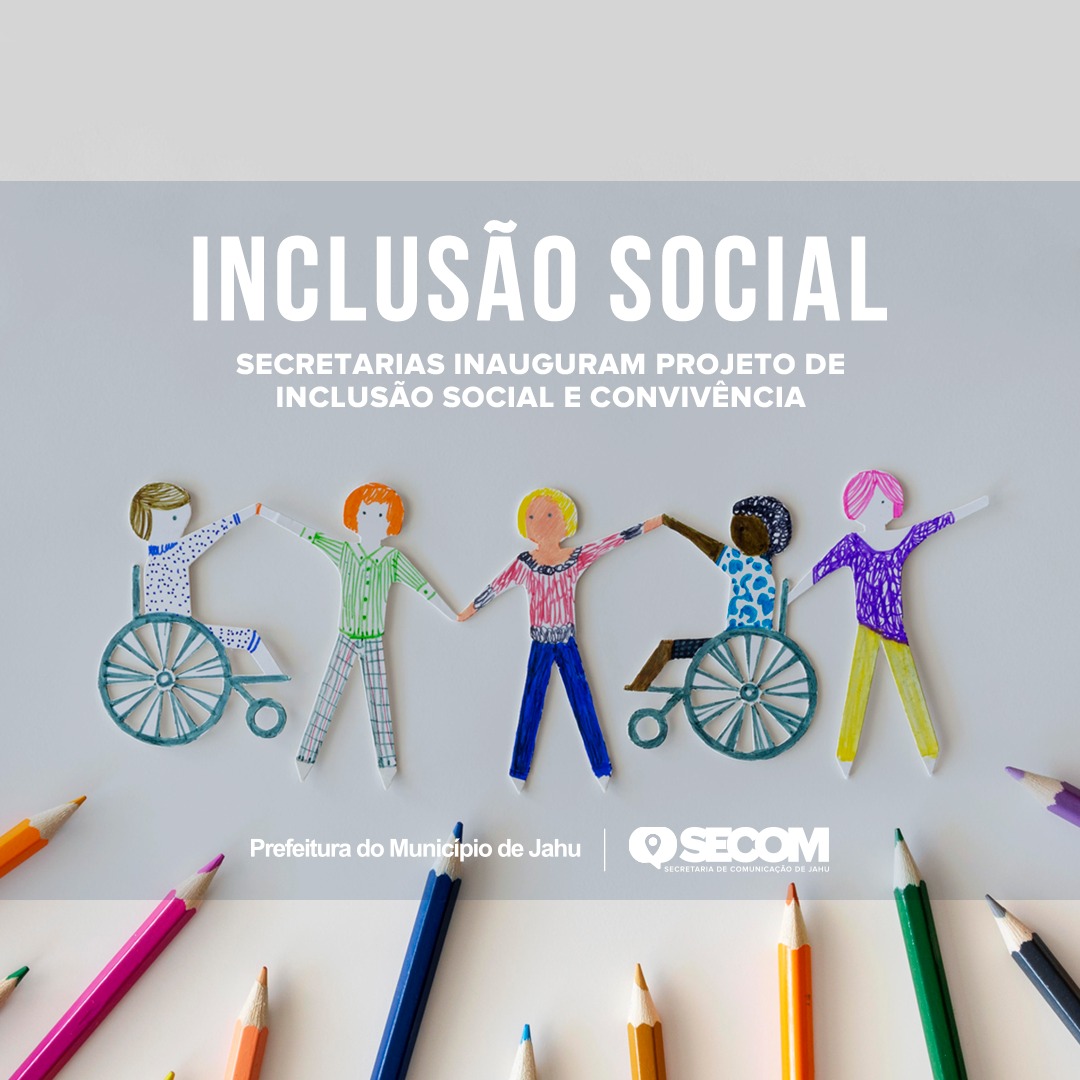 INAUGURAÇÃO: PROJETO DE INCLUSÃO SOCIAL
