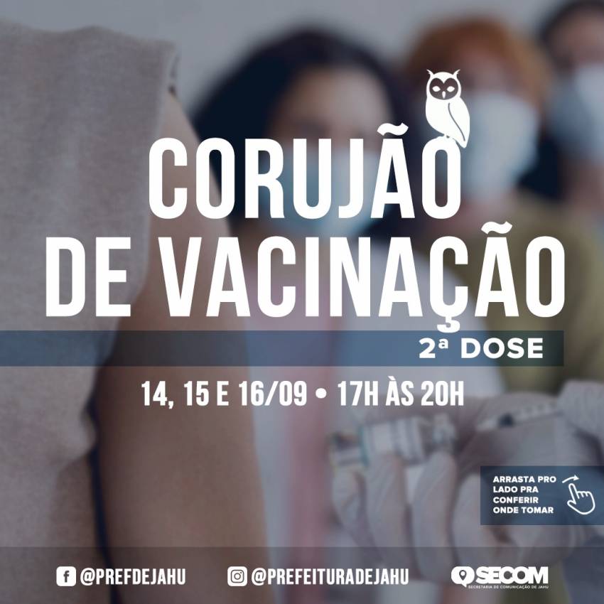 PREFEITURA ORGANIZA CORUJÕES DE VACINAÇÃO CONTRA A COVID-19