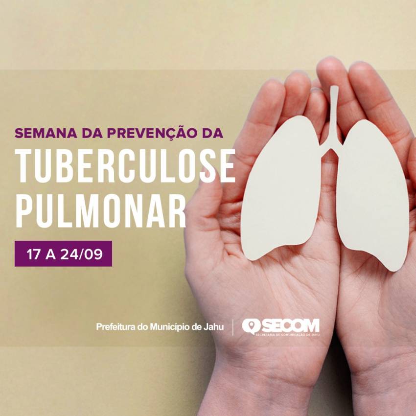 SAÚDE CELEBRA 'SEMANA DA PREVENÇÃO DA TUBERCULOSE PULMONAR'