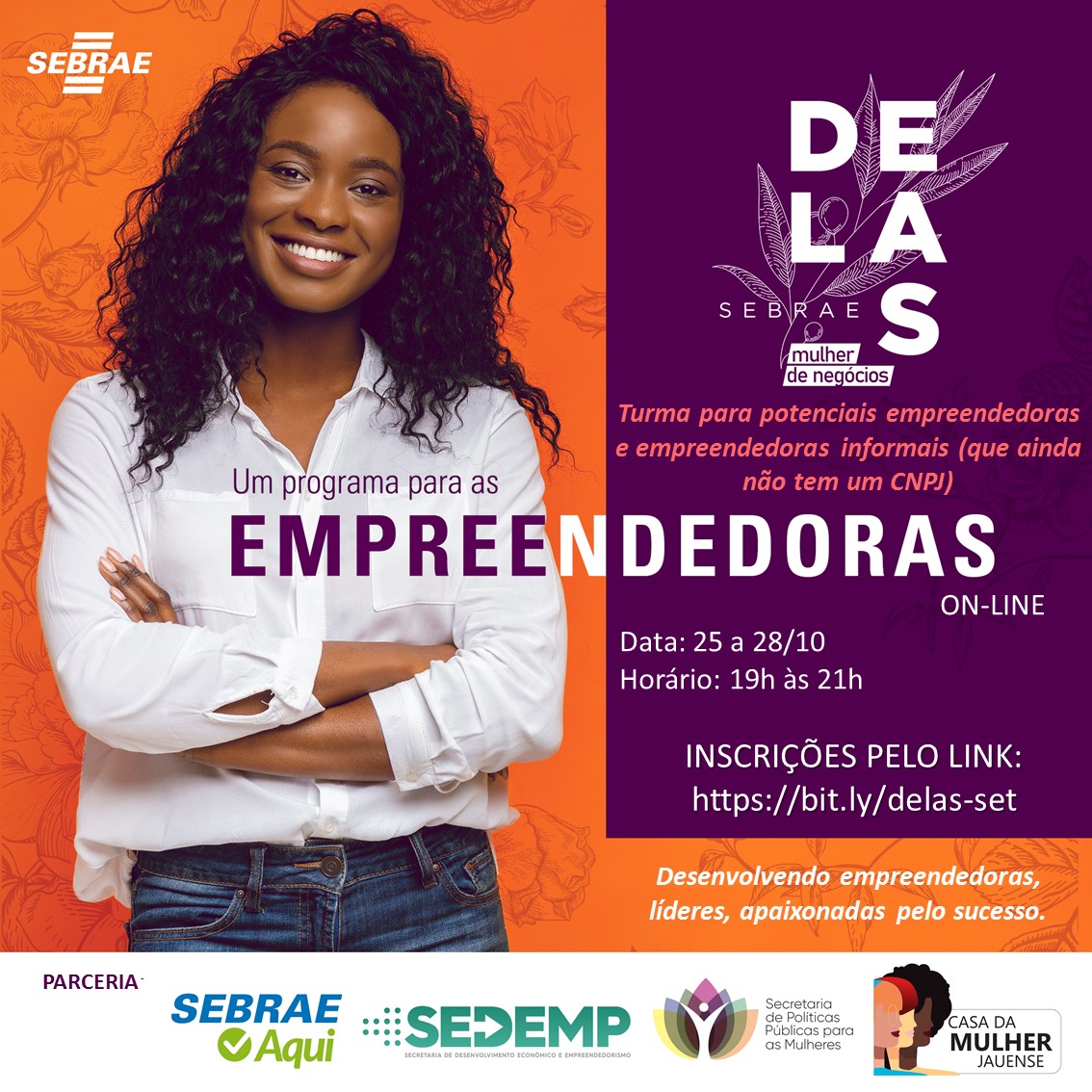 SECRETARIAS CONVIDAM MULHERES PARA PARTICIPAR DO PROGRAMA 'SEBRAE DELAS'