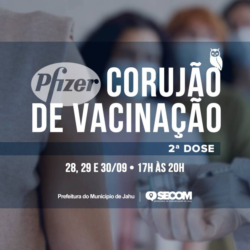 SAÚDE ORGANIZA PLANTÕES PARA APLICAÇÃO DA SEGUNDA DOSE DE PFIZER