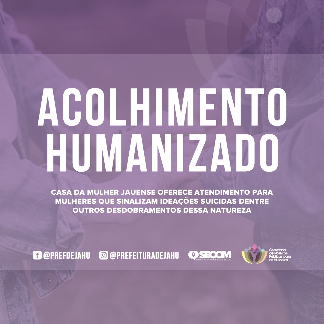 SUICÍDIO: CASA DA MULHER JAUENSE OFERECE ATENDIMENTO