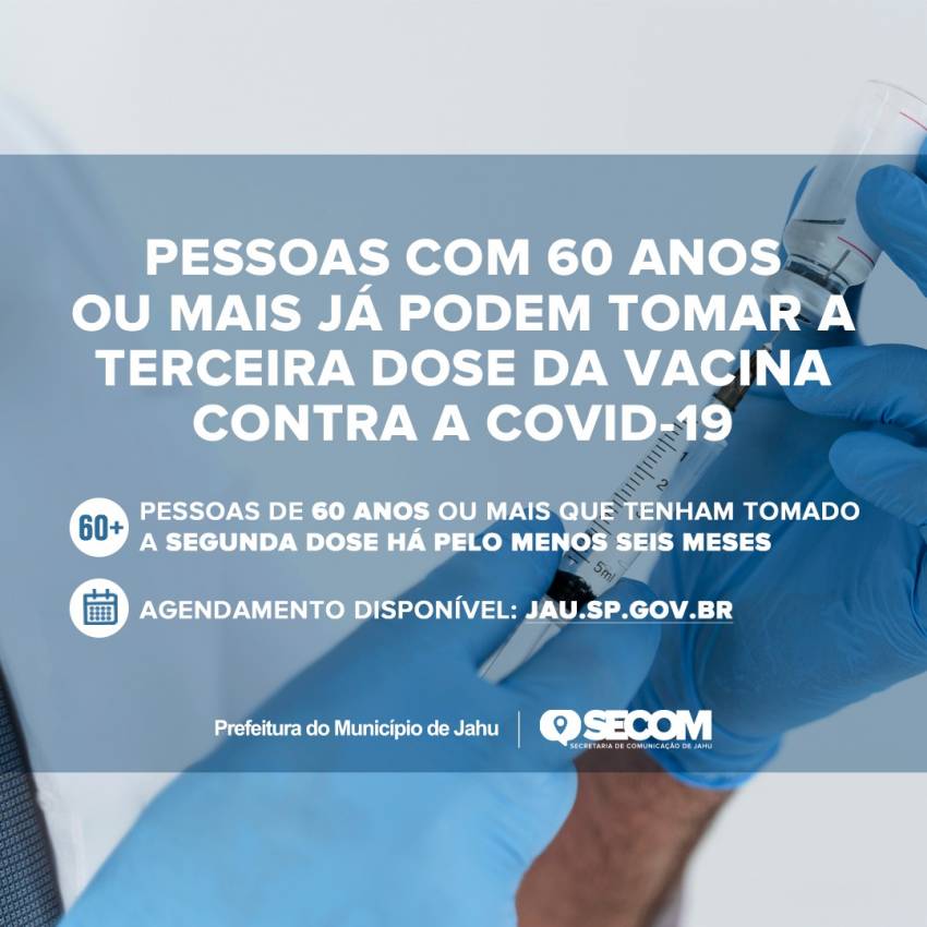 JAHU INICIA APLICAÇÃO DA TERCEIRA DOSE EM PROFISSIONAIS DA SAÚDE E IDOSOS 60+