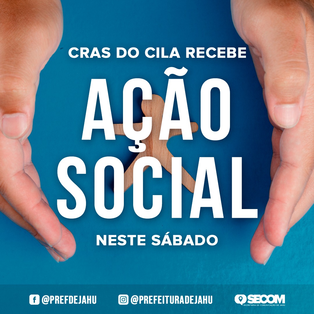 CRAS DO CILA RECEBE AÇÃO SOCIAL NESTE SÁBADO