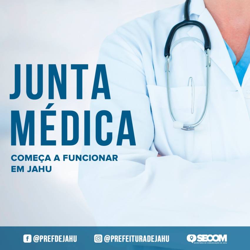 JUNTA MÉDICA COMEÇA A FUNCIONAR EM JAHU