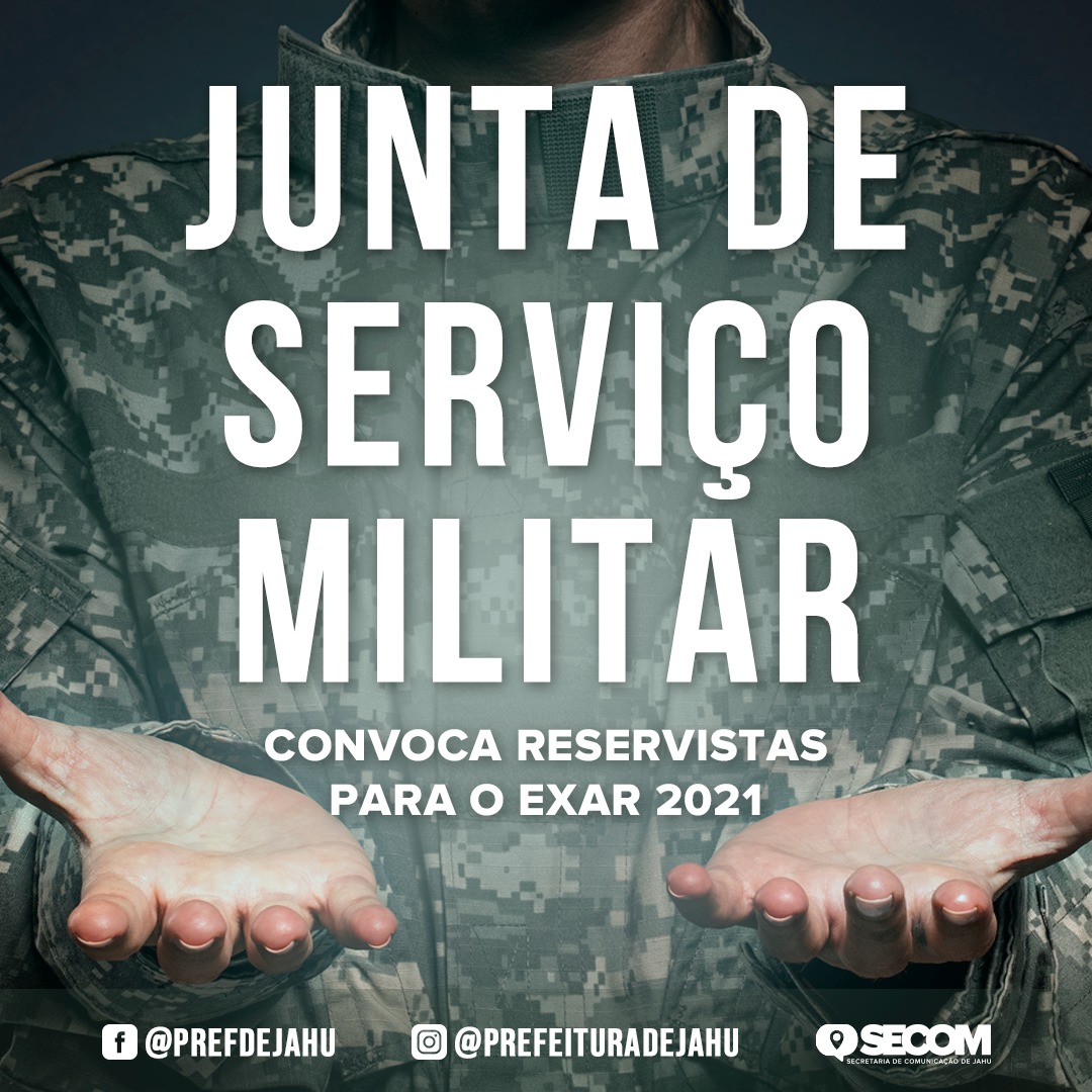 JUNTA DE SERVIÇO MILITAR CONVOCA RESERVISTAS PARA O EXAR 2021