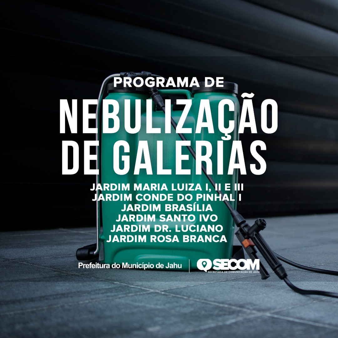 PROGRAMA DE TERMONEBULIZAÇÃO DE GALERIAS CHEGA A MAIS BAIRROS