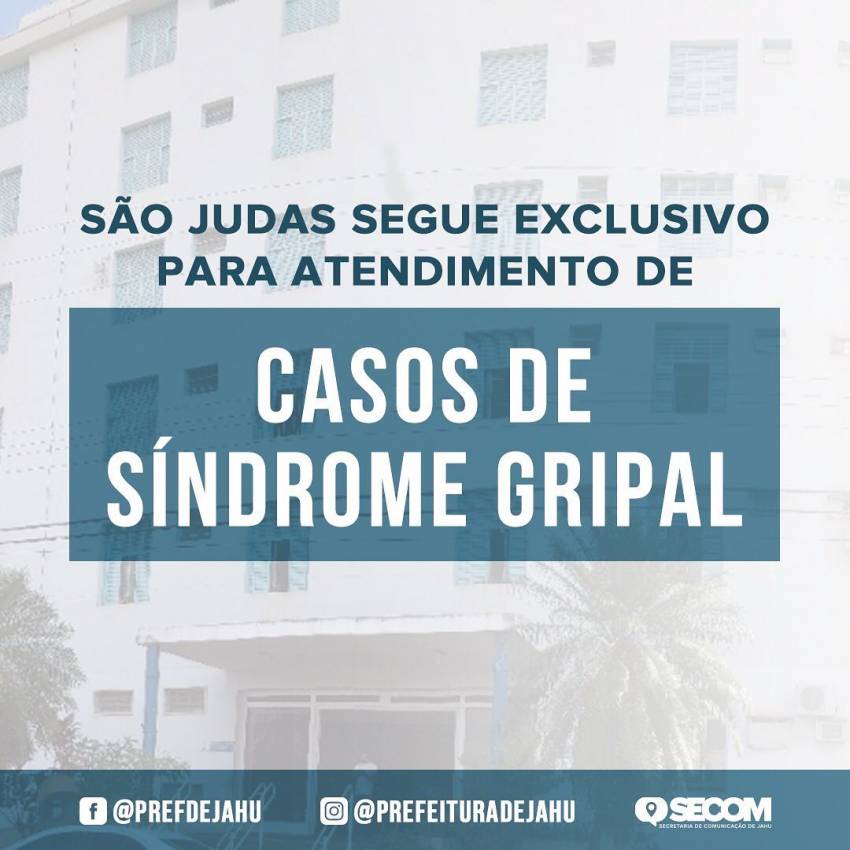 SÃO JUDAS SEGUE EXCLUSIVO PARA ATENDIMENTO DE CASOS DE SÍNDROME GRIPAL