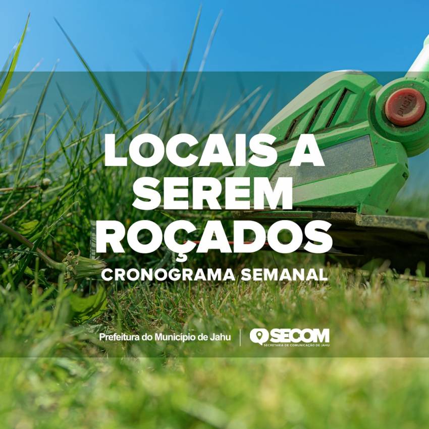 CRONOGRAMA SEMANAL LOCAIS A SEREM ROÇADOS – 20 à 24 de DEZEMBRO
