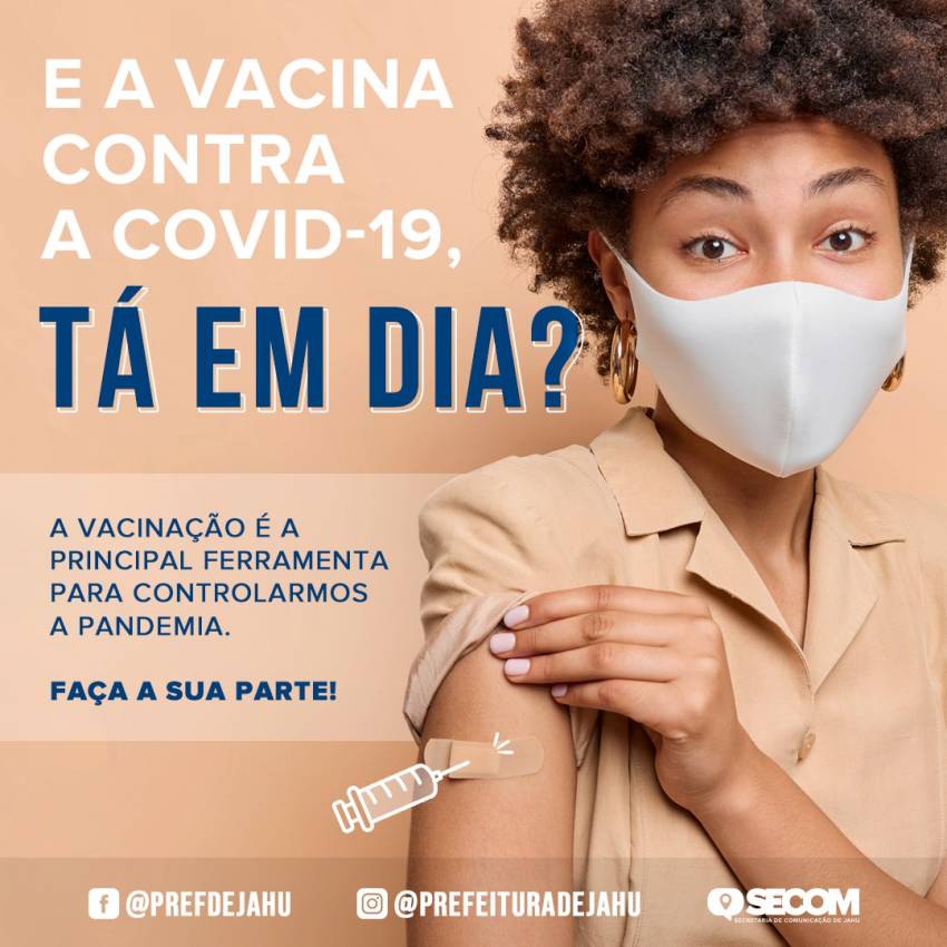 JAUENSE, NÃO DEIXE DE SE VACINAR CONTRA A COVID-19