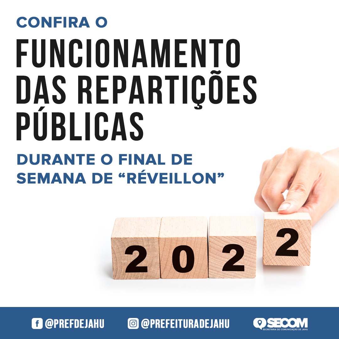 CONFIRA O FUNCIONAMENTO DAS REPARTIÇÕES PÚBLICAS DURANTE O FINAL DE SEMANA DE 'RÉVEILLON'