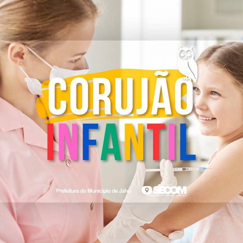 PRIMEIRO CORUJÃO INFANTIL VACINA 300 CRIANÇAS