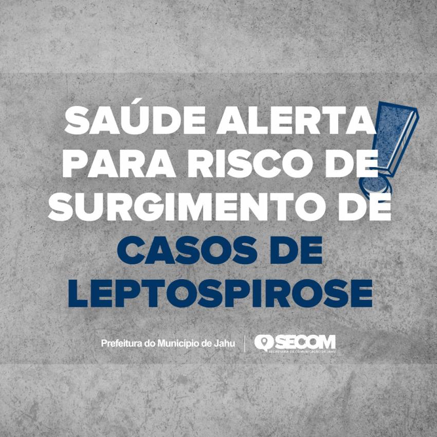 SAÚDE ALERTA PARA RISCO DE SURGIMENTO DE CASOS DE LEPTOSPIROSE