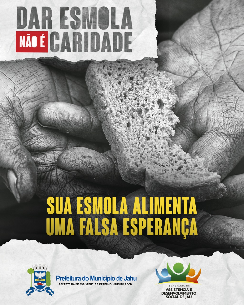 ASSISTÊNCIA SOCIAL CONTINUA COM A CAMPANHA “NÃO DÊ ESMOLA”