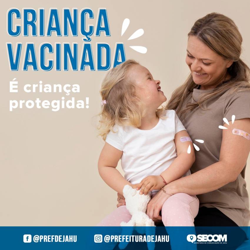 PAIS E RESPONSÁVEIS: VACINEM AS CRIANÇAS