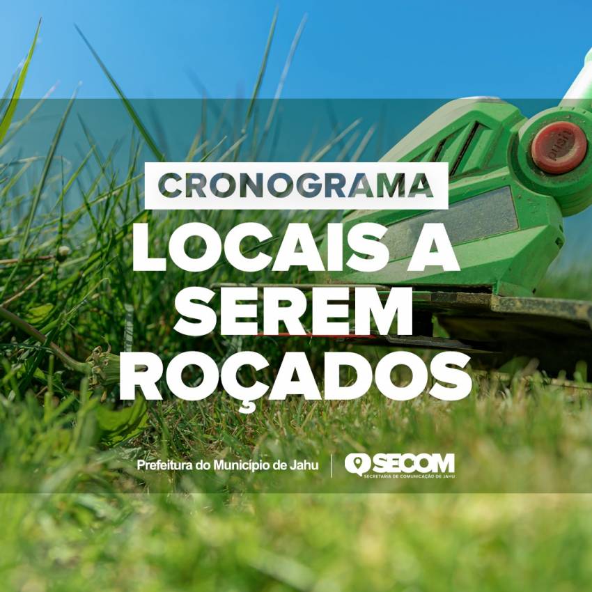 CRONOGRAMA DE ROÇAGEM E RASPAGEM DE GUIAS: DE 04/04 A 22/04