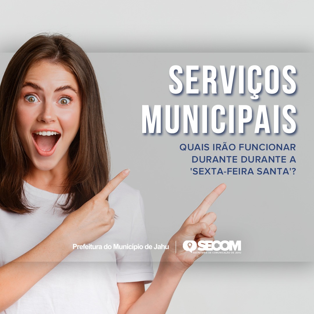 CONFIRA O FUNCIONAMENTO DAS REPARTIÇÕES PÚBLICAS DURANTE A SEXTA-FEIRA SANTA