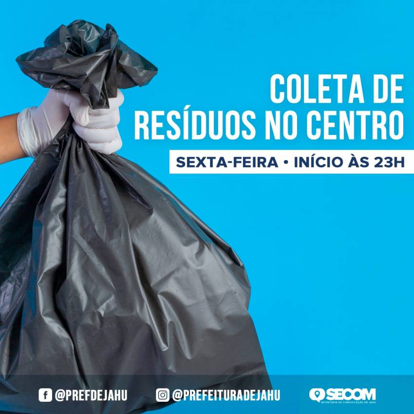 SEXTA-FEIRA COLETA DE RESÍDUOS NO CENTRO TEM INÍCIO ÀS 23H