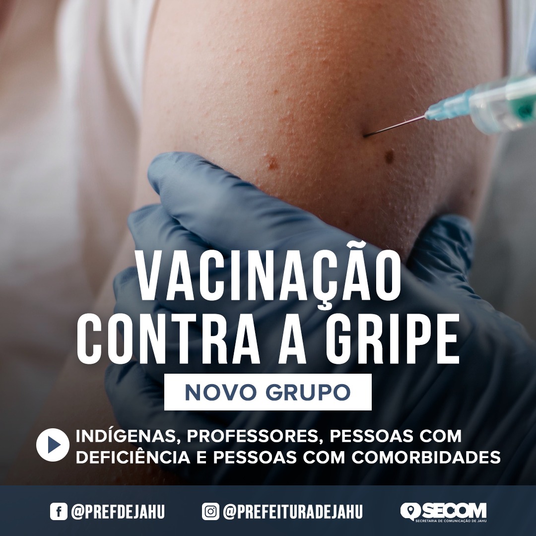 JAHU INICIA VACINAÇÃO DE NOVOS GRUPOS CONTRA A GRIPE
