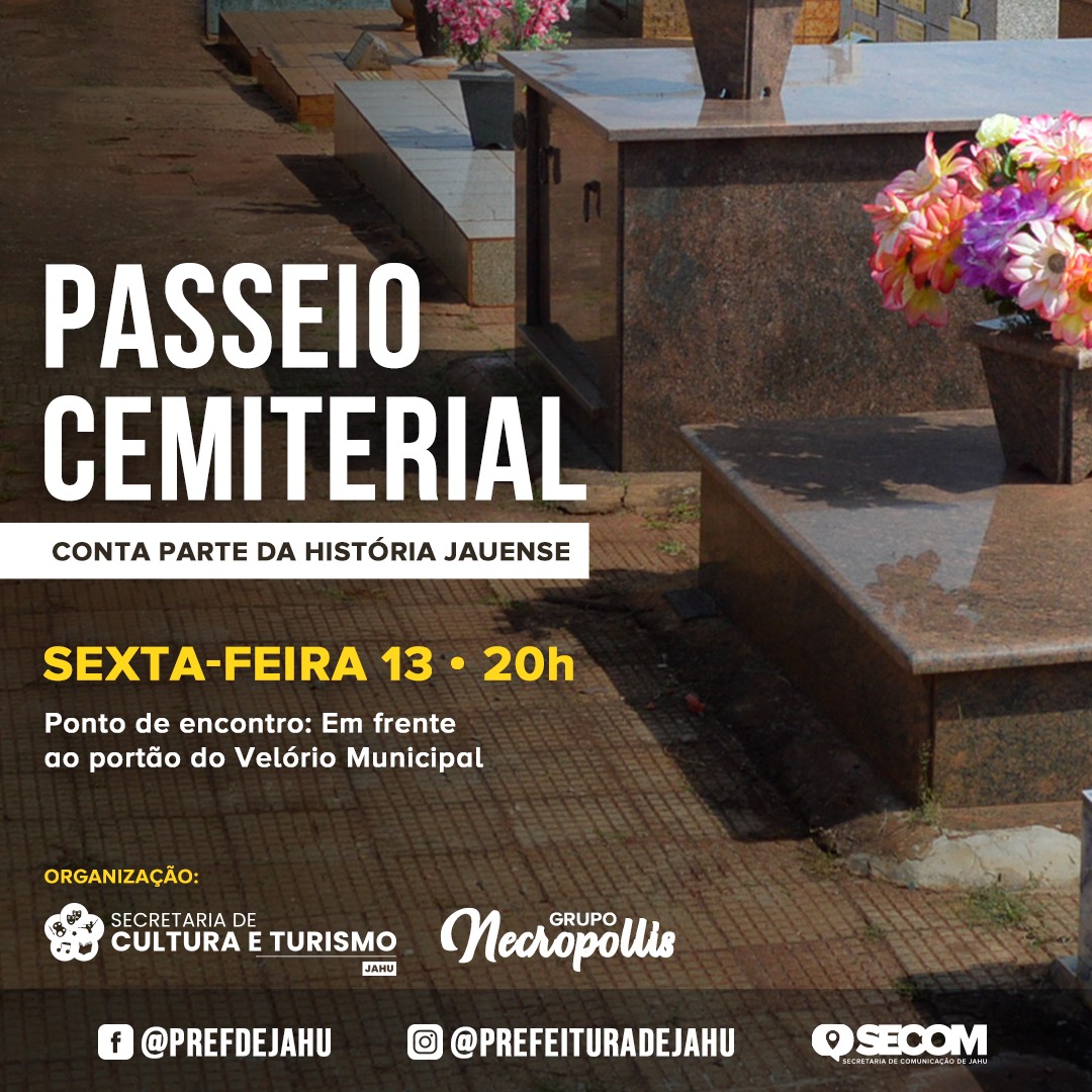 PASSEIO CEMITERIAL CONTA PARTE DA HISTÓRIA JAUENSE  