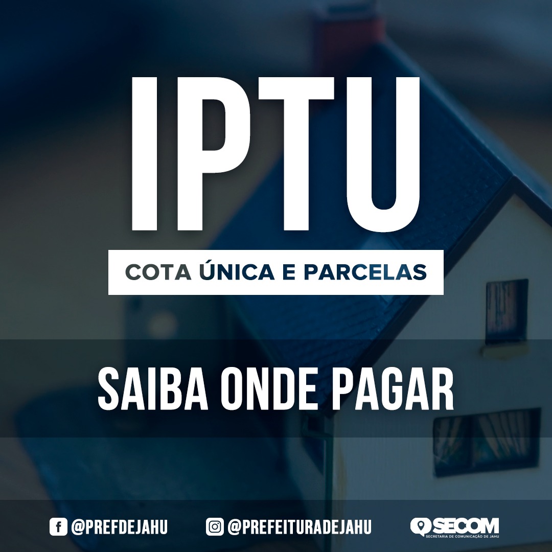 PAGAMENTO DE COTA ÚNICA DO IPTU PODE SER REALIZADO ATÉ ESTA TERÇA (10)