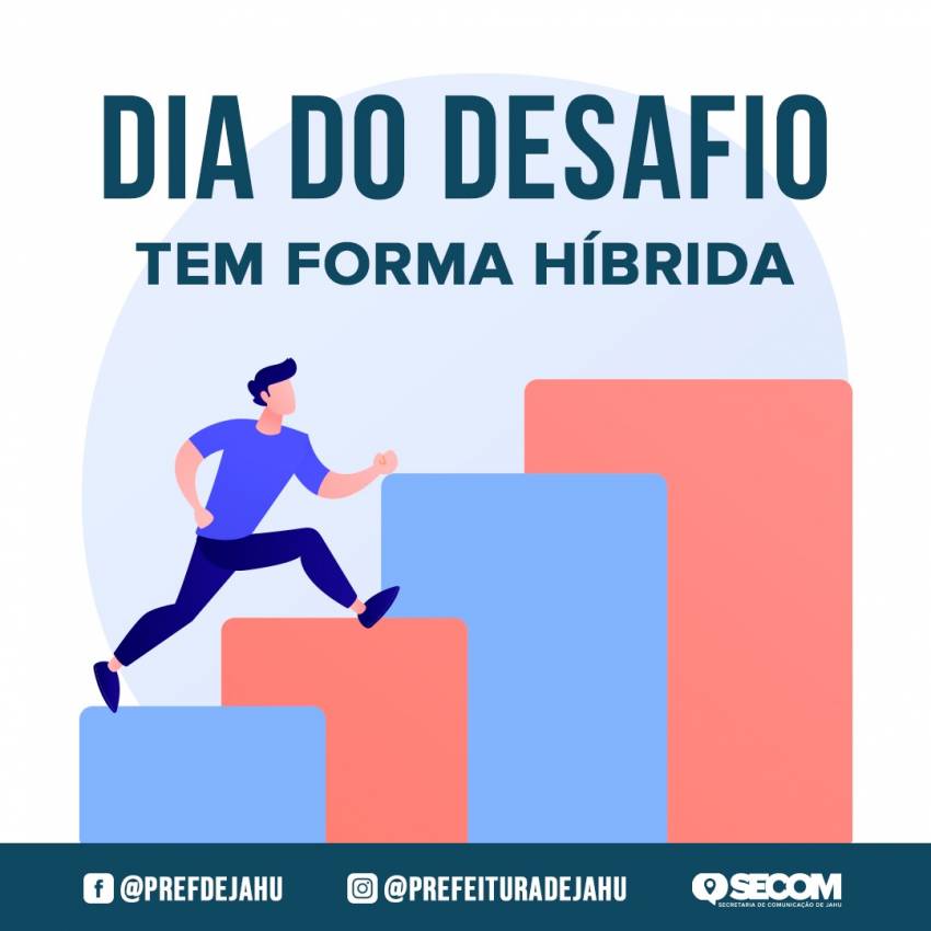 DIA DO DESAFIO TEM FORMA HÍBRIDA