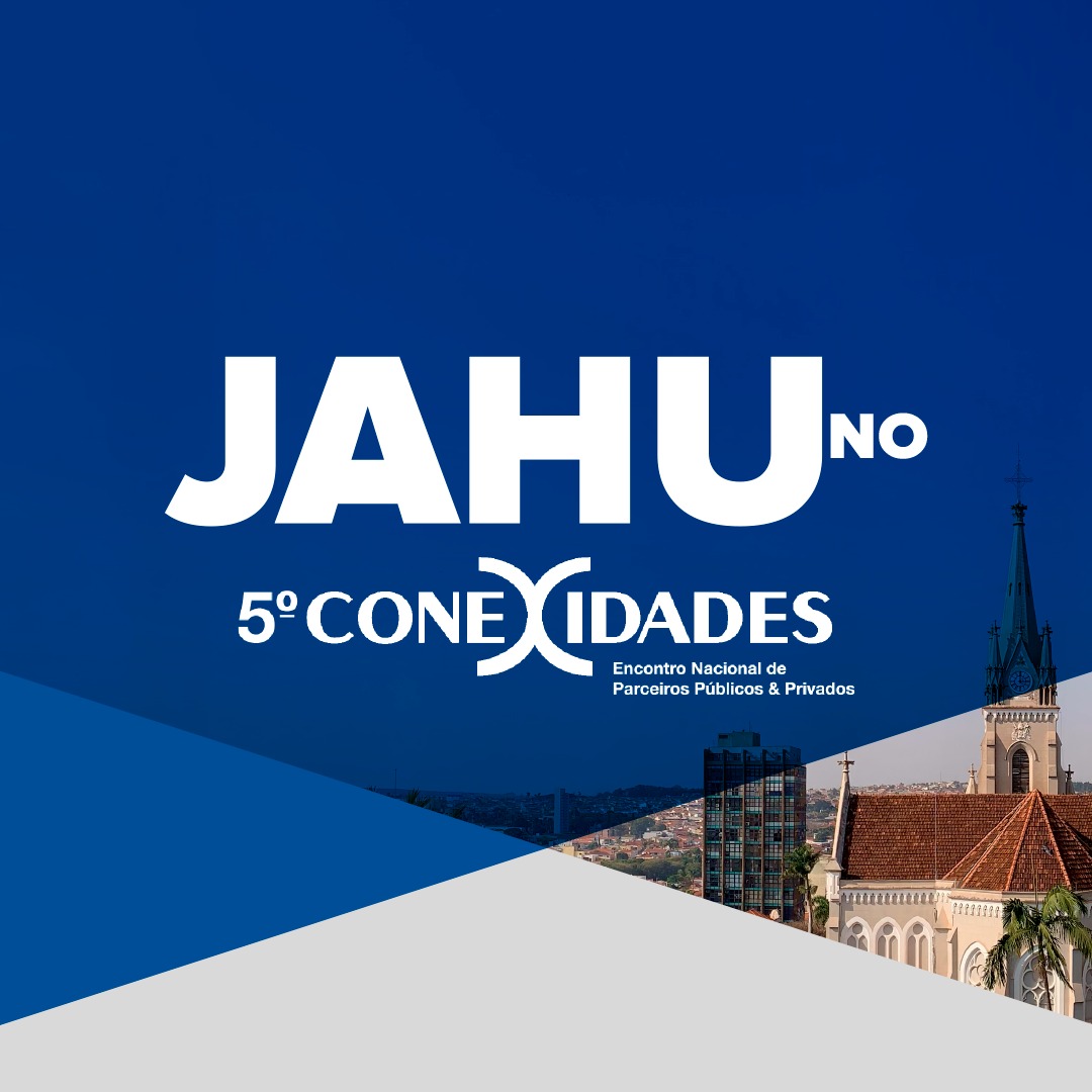 JAHU PARTICIPARÁ COMO EXPOSITORA DO 5º CONEXIDADES