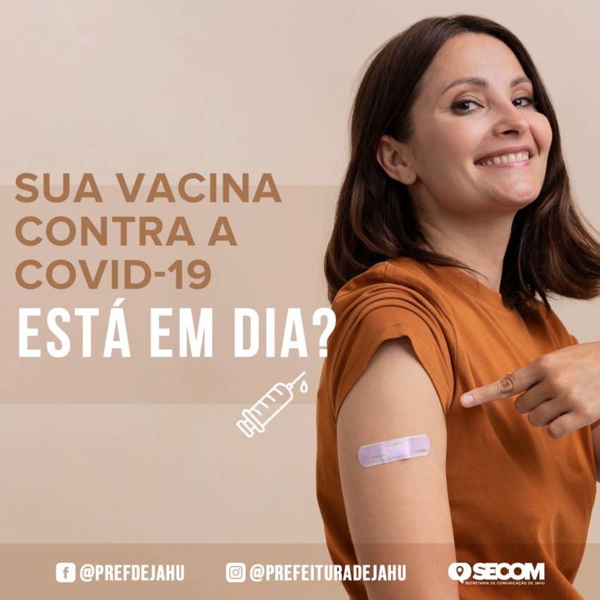  SUA VACINA CONTRA A COVID-19 ESTÁ EM DIA?