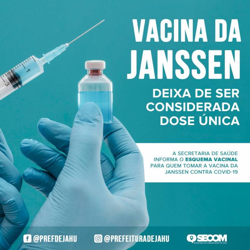 VACINA DA JANSSEN DEIXA DE SER CONSIDERADA DOSE ÚNICA  