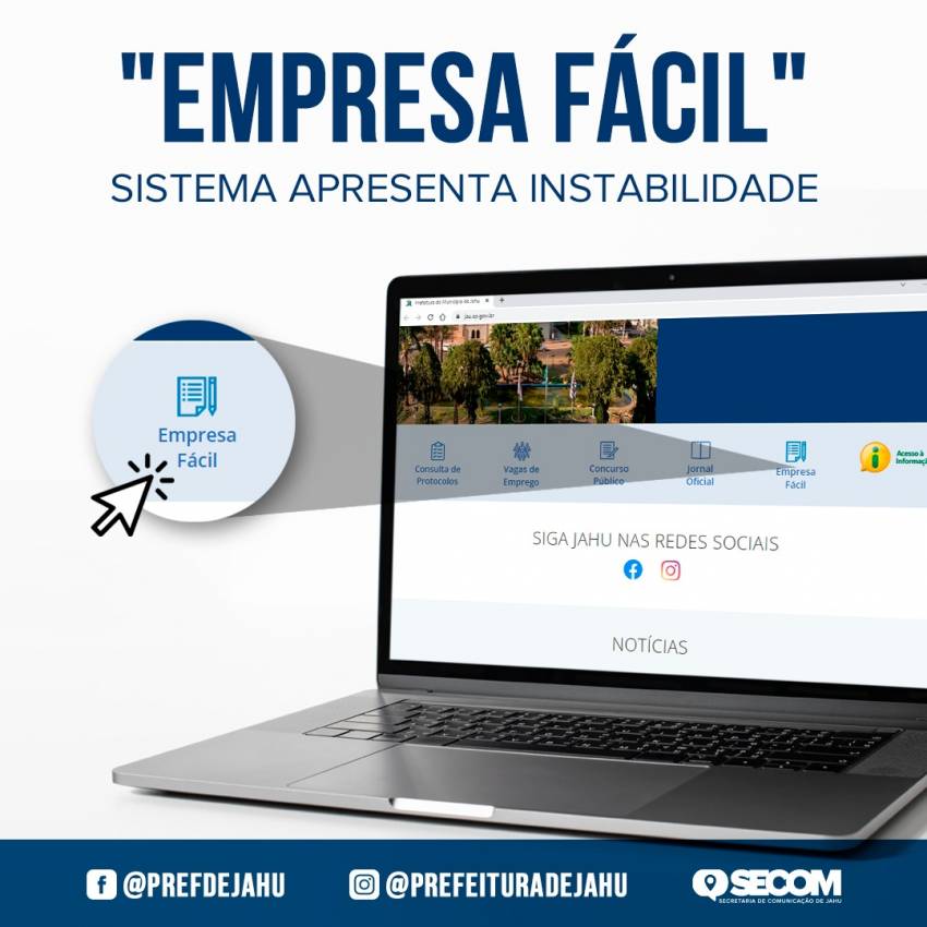 SISTEMA “EMPRESA FÁCIL” APRESENTA INSTABILIDADE  