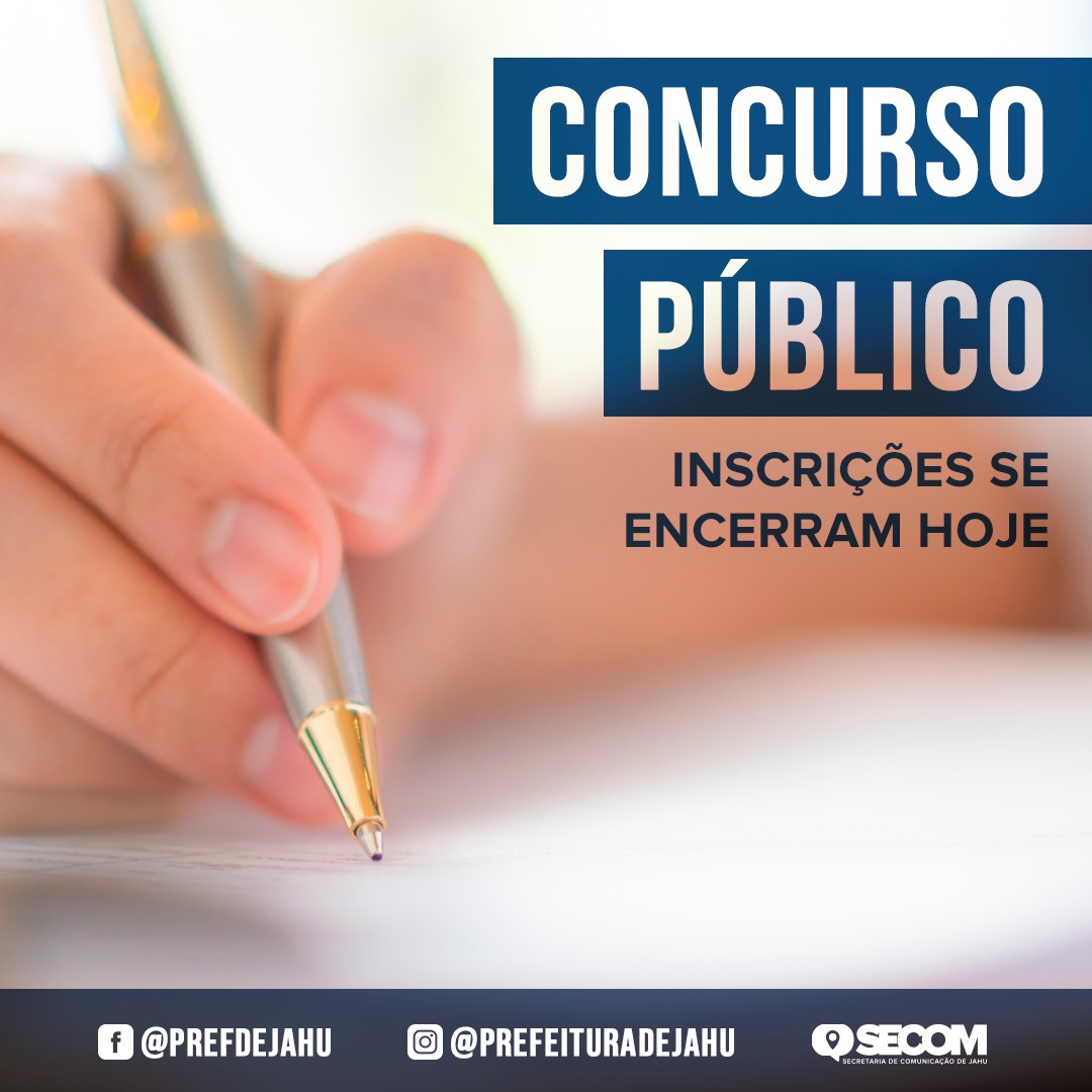 INSCRIÇÕES PARA CONCURSO PÚBLICO SE ENCERRAM HOJE
