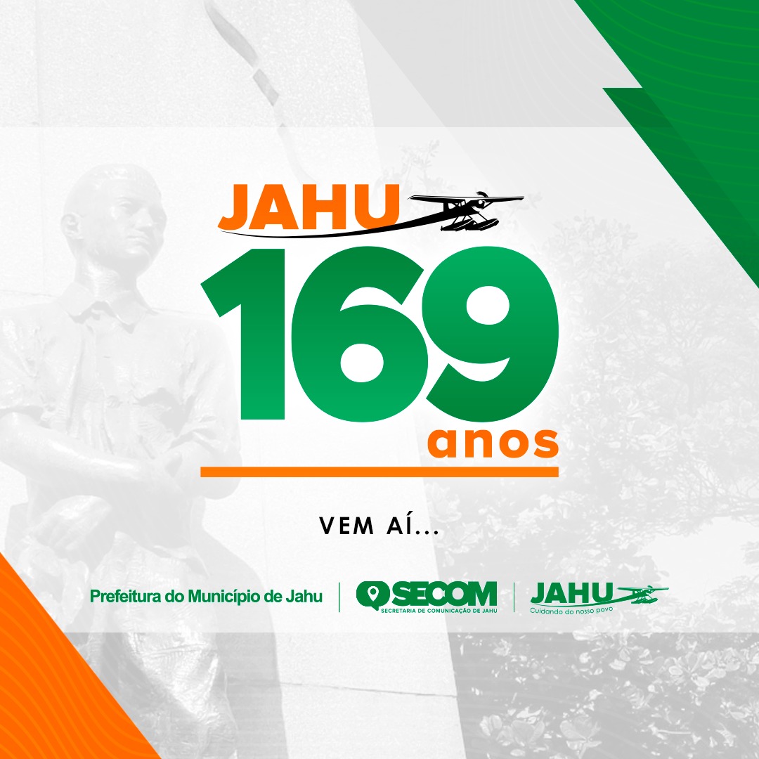 JAHU COMEMORA 169 ANOS