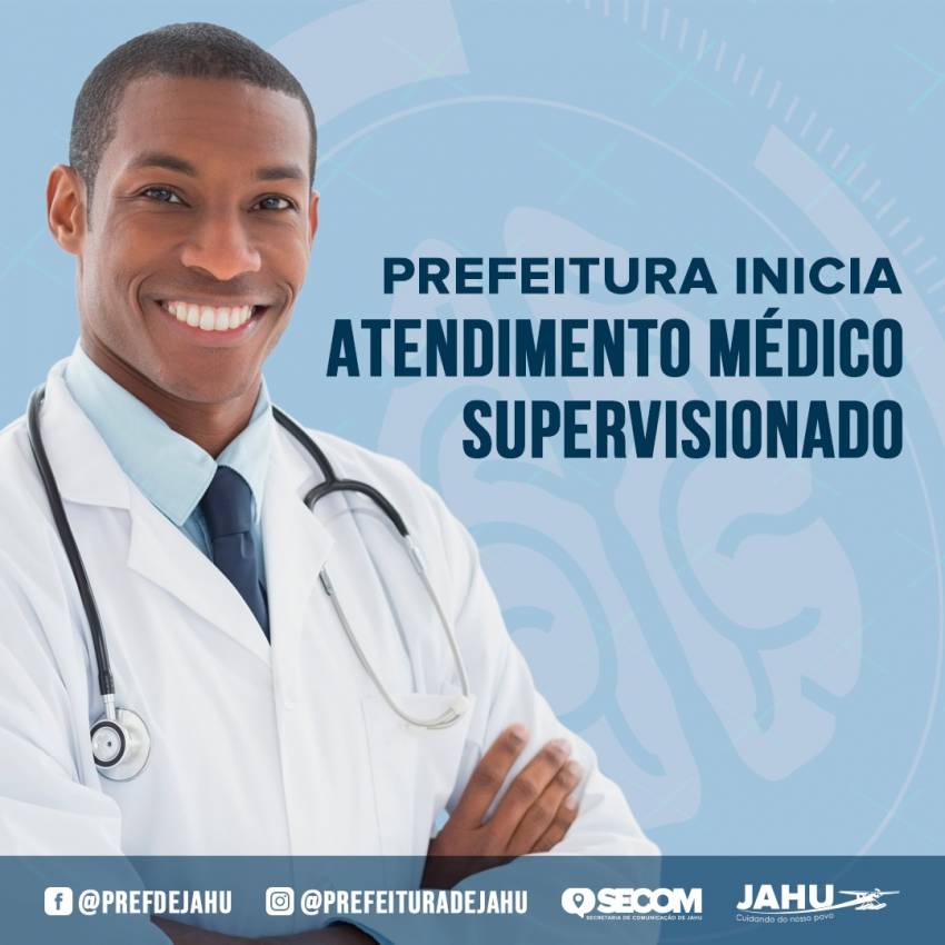 PREFEITURA INICIA ATENDIMENTO MÉDICO SUPERVISIONADO