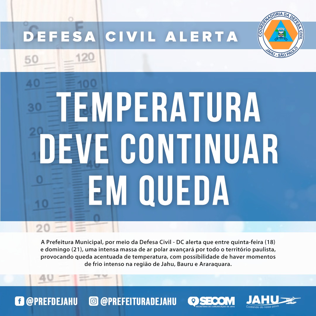 TEMPERATURA DEVE CONTINUAR EM QUEDA NA REGIÃO DE JAHU