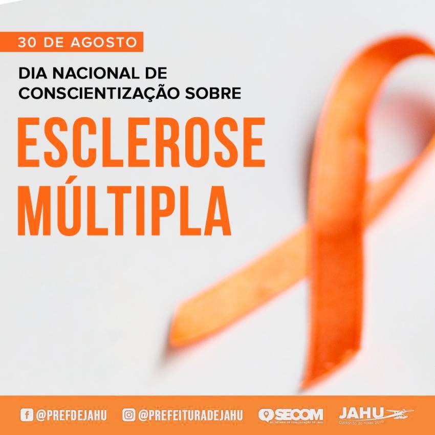 30/08 - DIA NACIONAL DE CONSCIENTIZAÇÃO SOBRE ESCLEROSE MÚLTIPLA