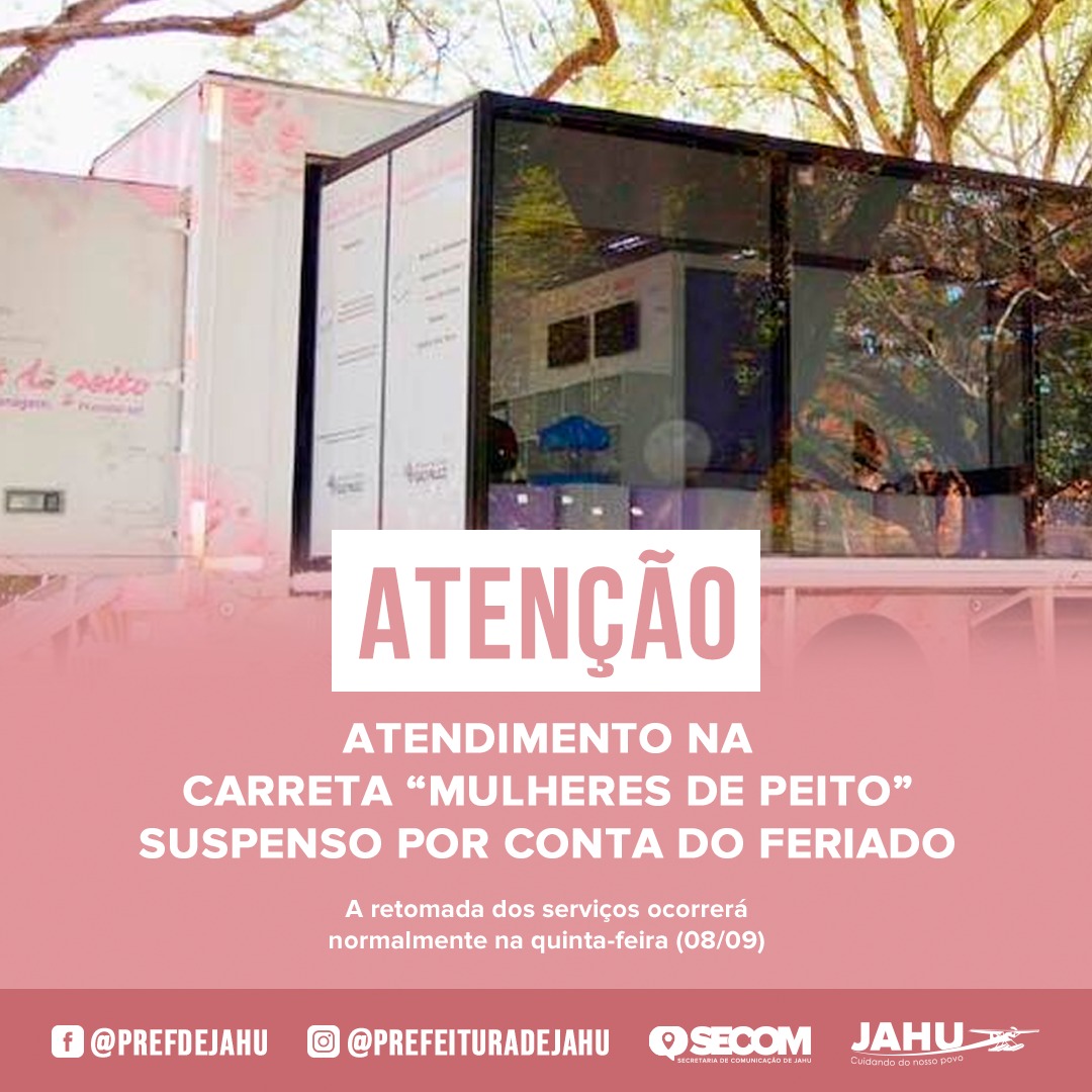 NO FERIADO NÃO HAVERÁ ATENDIMENTO NA CARRETA MULHERES DE PEITO