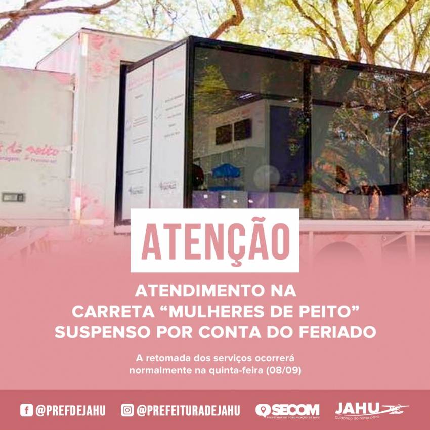 NO FERIADO NÃO HAVERÁ ATENDIMENTO NA CARRETA MULHERES DE PEITO
