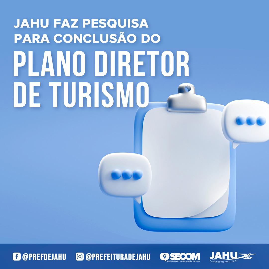 JAHU FAZ PESQUISA PARA CONCLUSÃO DO PLANO DIRETOR DE TURISMO
