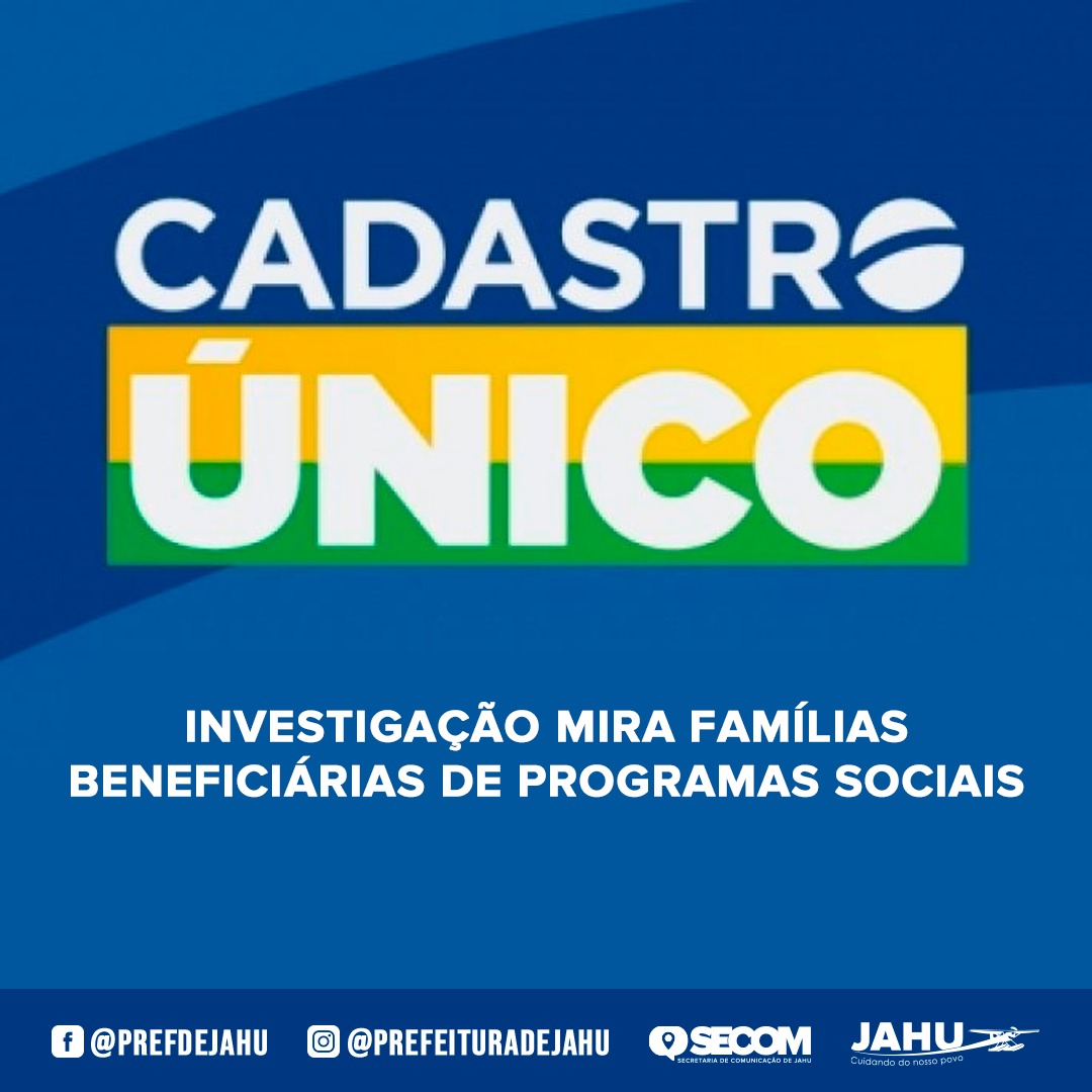 INVESTIGAÇÃO MIRA FAMÍLIAS BENEFICIÁRIAS DE PROGRAMAS SOCIAIS