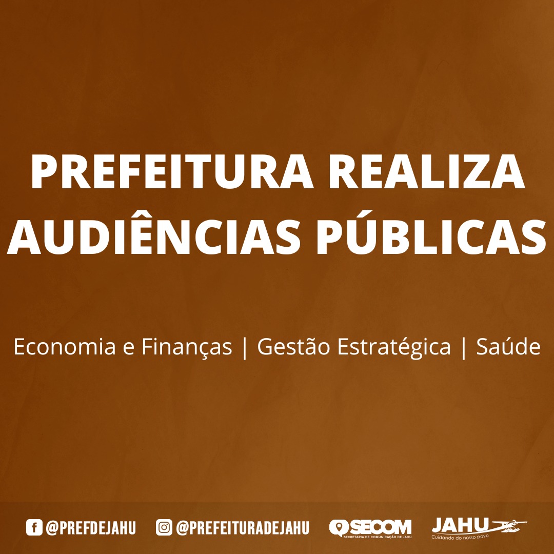 PREFEITURA REALIZA AUDIÊNCIAS PÚBLICAS NESTA SEMANA