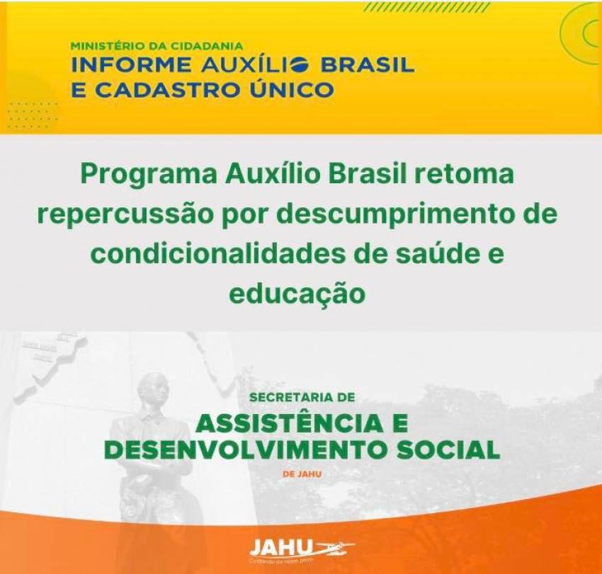 GOVERNO FEDERAL VOLTA A EXIGIR CUMPRIMENTO DAS CONDICIONALIDADES NAS ÁREAS DA EDUCAÇÃO E SAÚDE DO PROGRAMA AUXÍLIO BRASIL