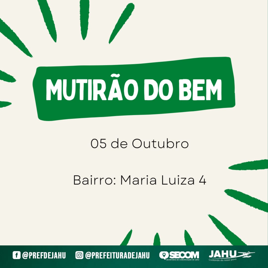 'MUTIRÃO DO BEM' NO JARDIM MARIA LUIZA IV
